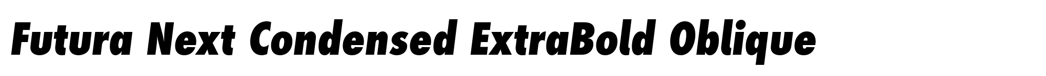 Futura Next Condensed ExtraBold Oblique image